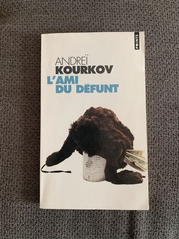 Livre l’ami du défunt  Andreï Kourkov