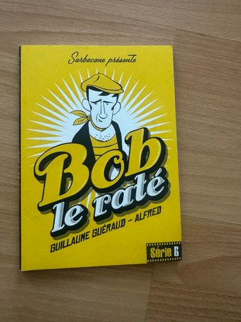 Bob le raté