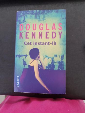 Douglas Kennedy- Cet instant là