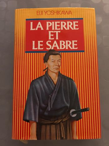 La pierre et le sabre - Eiji Yoshikawa