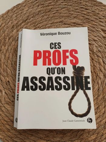 Livre Ces Profs qu'on assassine de Véronique Bouzou