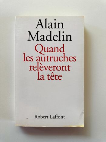 Livre - Quand les autruches relèveront la tête