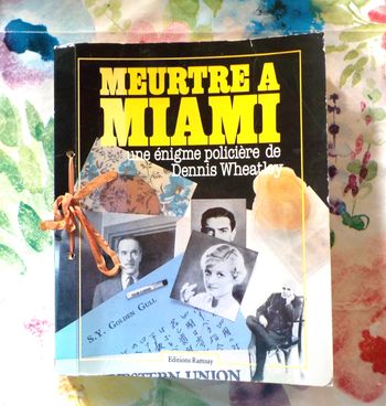 MEURTRE A MIAMI Une énigme policière de Dennis Wheatley Ed. Ramsay