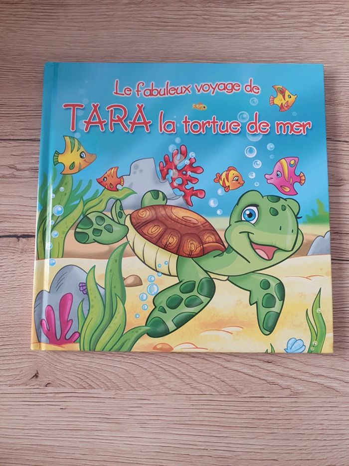 Livre Le fabuleux voyage de Tara la tortue de mer