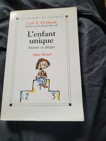L enfant unique atouts et pieges