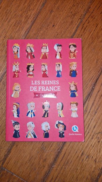 Quelle histoire / les reines de France/ carnet
