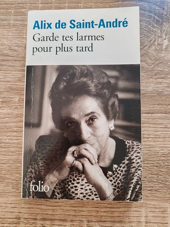 Alix de Saint-André ⭐ Garde tes larmes pour plus tard