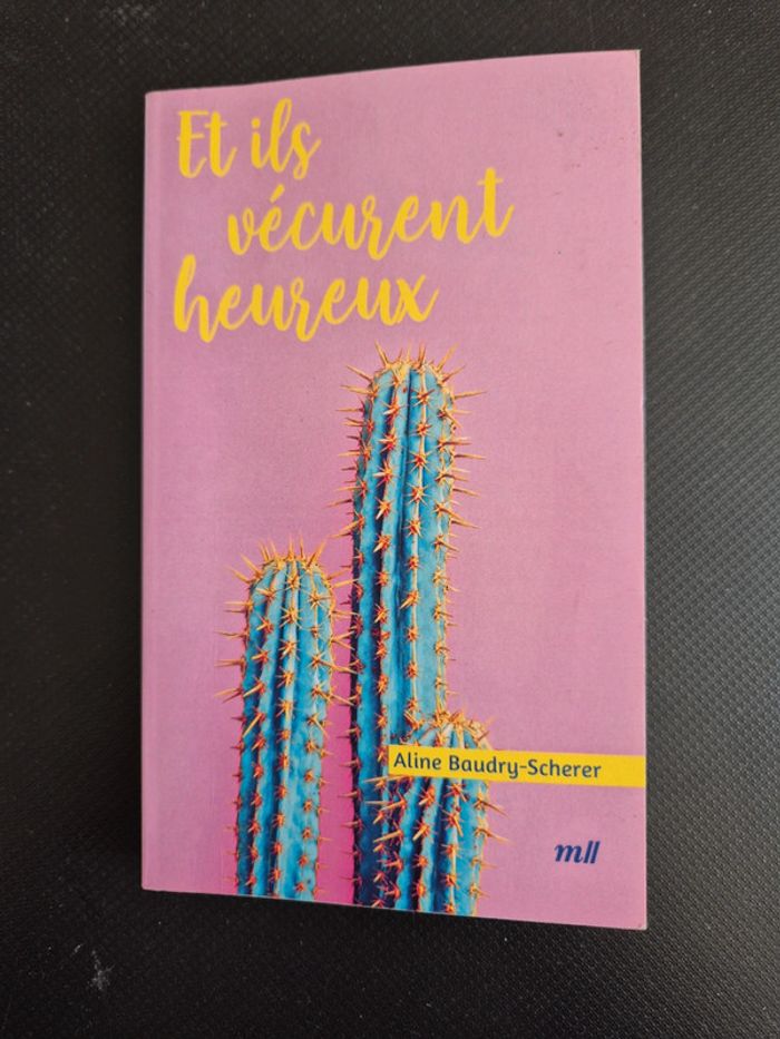 livre et ils vécurent heureux de Aline Baudry Scherer