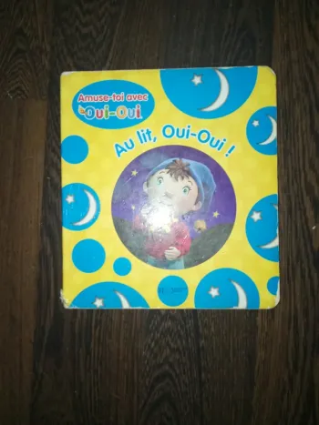 Livre oui-oui - au lit, Oui-Oui