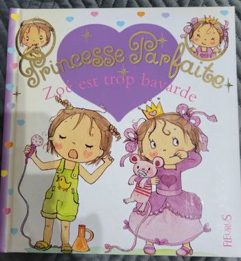 Princesse parfaite - Zoé est trop bavarde