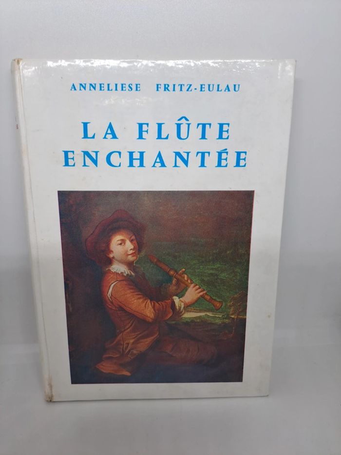 "La flûte enchantée", de Anneliese Fritz-Eulau.
La farandole.
194 pages