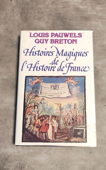 Histoires magiques de l'histoire de France