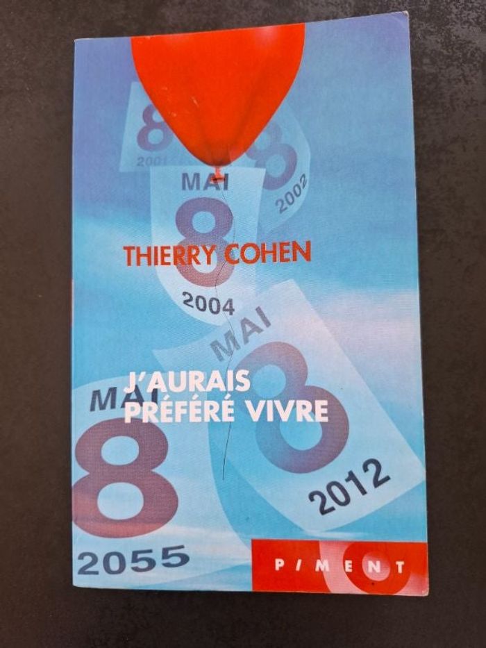Roman J'aurais préféré vivre de Thierry Cohen en très bon état