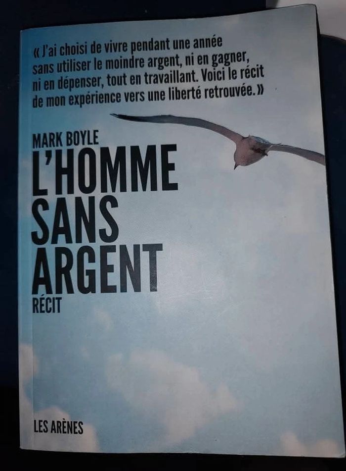 L'Homme sans argent - Le livre culte de la décroissance - Mark Boyle