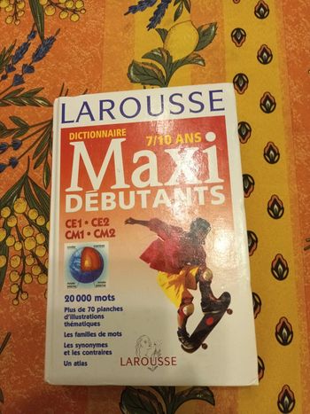 Dictionnaire maxi débutants 7-10 ans larousse