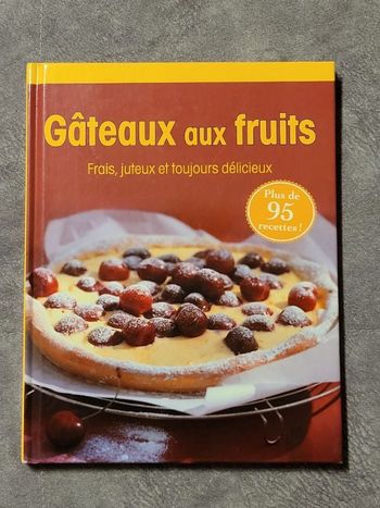 Gâteaux Aux Fruits Frais / Naumann & Gobel / Plus de 95 Recettes! Par Villaumie (Brigitte)