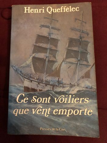 Livre broché "Ce sont voiliers que vent emporte" de Henri Queffélec
