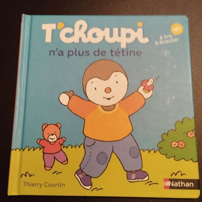 Livre enfant Nathan T'choupi n'a plus de tétine