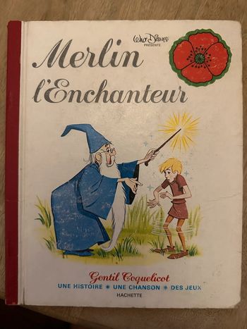 Gentil Coquelicot - Livre ancien Walt Disney Merlin l’enchanteur Hachette album