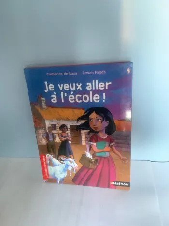 Catherine de Lasa Erwan Fagès Je veux aller à l'école