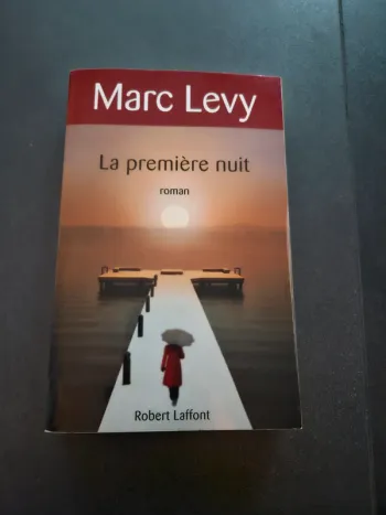 Marc Lévy :La première nuit.