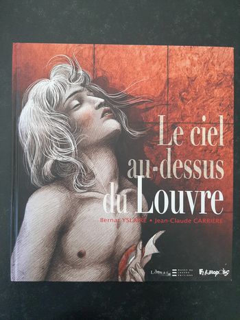 Le Ciel au-dessus du Louvre - Yslaire