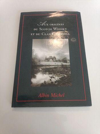 Aux origines du scotch whisky et du clan Campbell