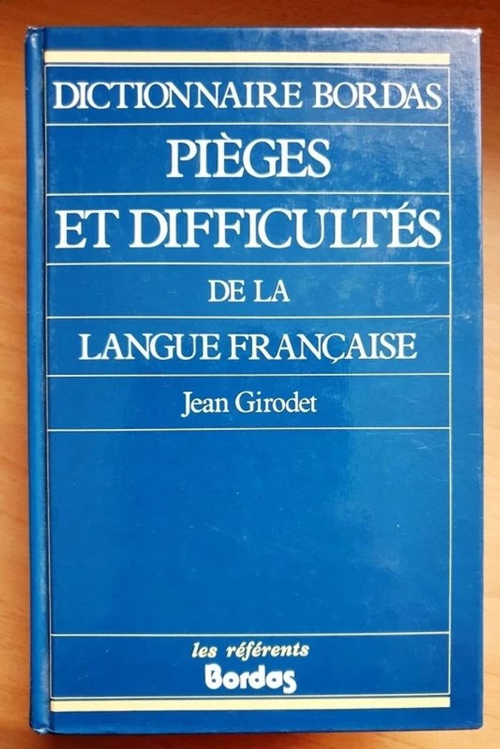 Pièges et difficultés de la Langue Française