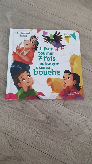 Il faut tourner sa langue 7 fois dans sa bouche