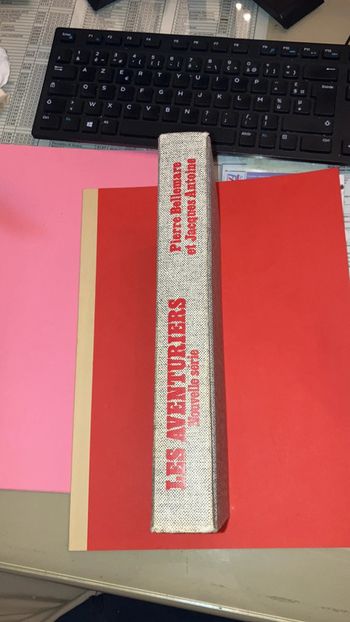 Livre. Les Aventuriers. Nouvelle série. Pierre Bellemarre et Jacques Antoine.