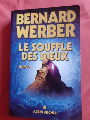 Le souffle dex dieux - Bernard Werber