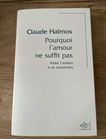 Livre pourquoi l’amour ne suffit pas de Claude Halmos 