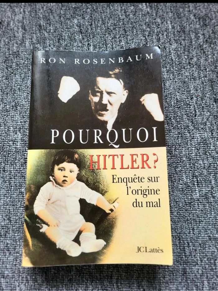 Pourquoi Hitler ? Ron Rosenbaum – Enquête Historique – Origine du Mal – JC Lattès – Broché