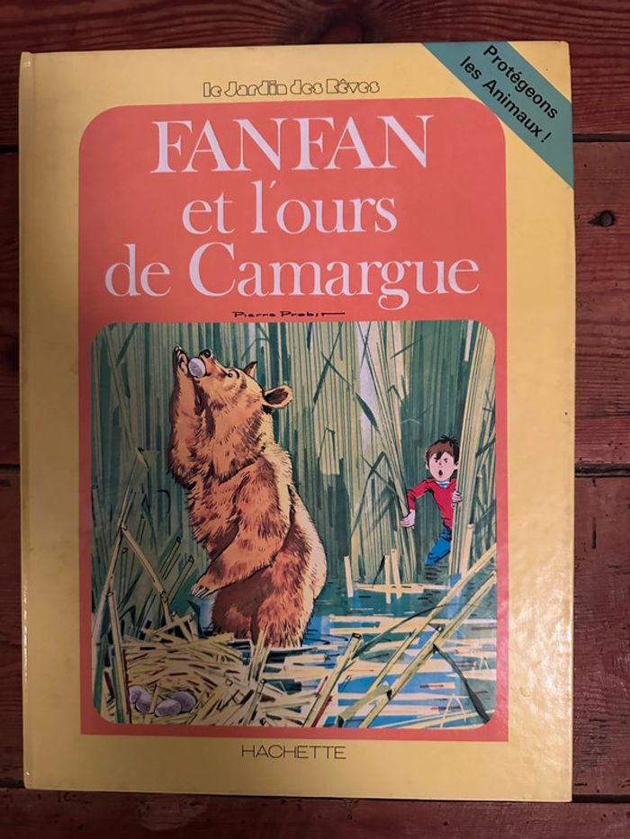 Pierre Probst Caroline - livre ancien Fanfan et l’ours de Camargue grands albums Hachette
