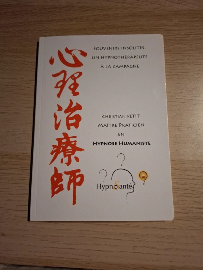 Souvenirs insolites, un hypnothérapeute à la campagne