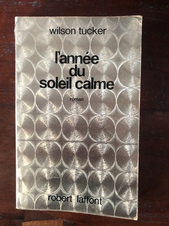 Livre broché "L'année du soleil calme" de Wilson Tucker
