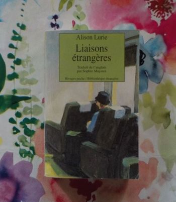 LIAISONS ETRANGERES de Alison LURIE Ed. Rivages Poche