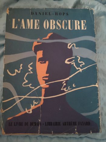 Livre "L'âme obscure"- Daniel - Rops