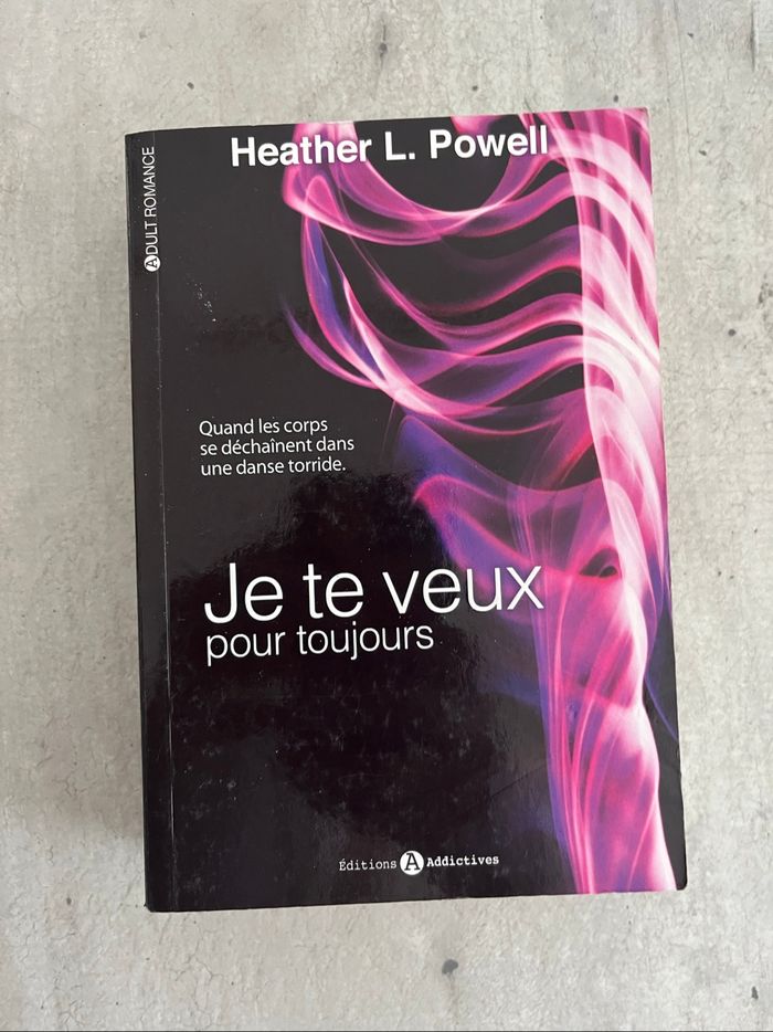 Je te veux pour toujours de Heather L Powell