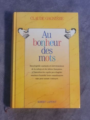 Au Bonheur Des Mots Par Claude Gagnière