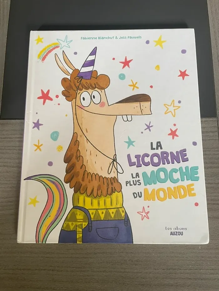 Livre La licorne la plus moche du monde. Tbe