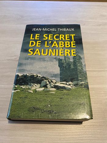 Le secret de l'abbé Saunière Par Thibaux Jean-Michel