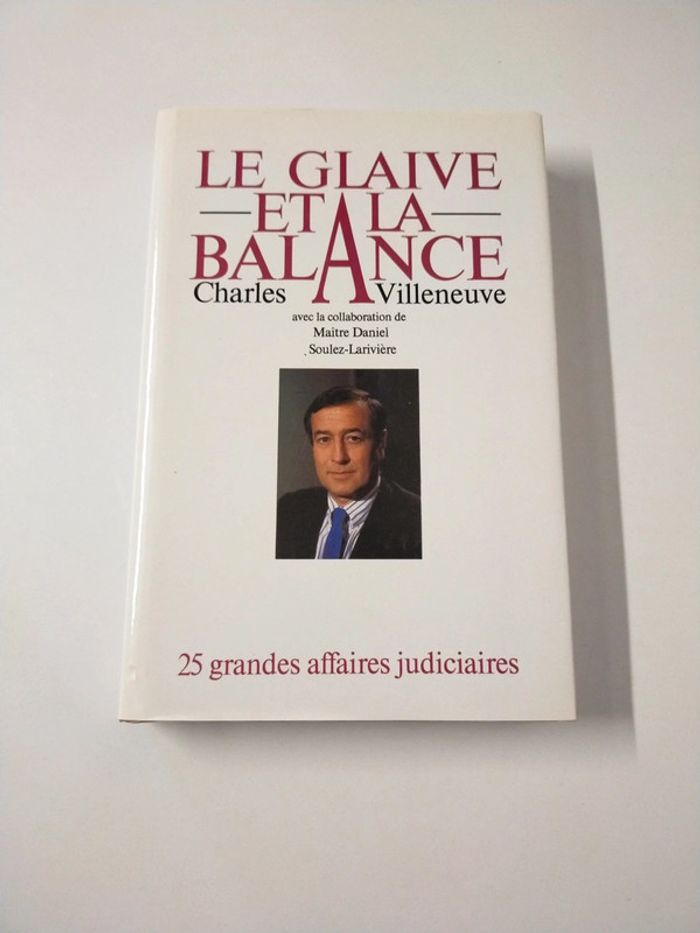 Livre le Glaive et la balance Charles Villeneuve