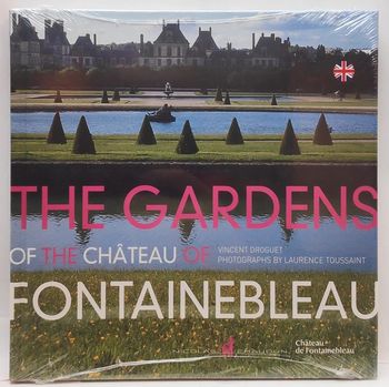 Livre The gardens of the château of Fontainebleau