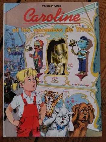 Livre rare Caroline et les Vacances de Titus Pierre Probst Hachette Jeunesse Album collection