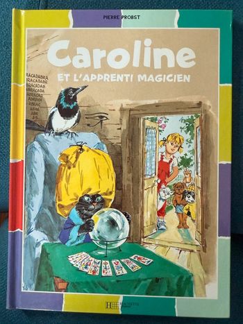 Livre Caroline et l’apprenti magicien rarissime album Hachette Jeunesse