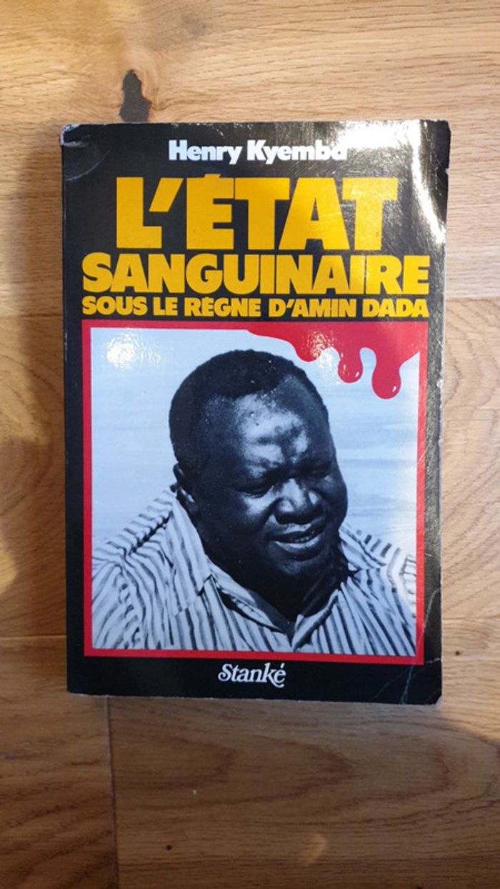 L'état sanguinaire sous le régime d'Amin Dada - Henry Kyemba