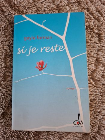 Roman Si je reste de Gayle Forman en bon état