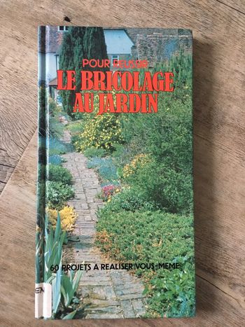 Livre pour réussir le bricolage au jardin