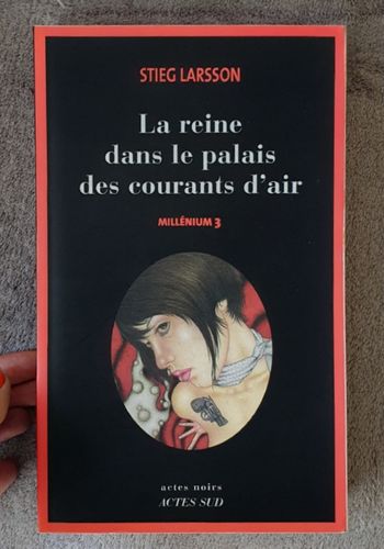 Thriller 3/3 "Millenium 3 - La Reine dans le Palais des courants d'air" / Larsson